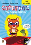 Libro SuperDos y la gallina jurásica (SuperDos 1)