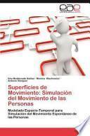 Superficies de Movimiento: Simulación del Movimiento de las Personas