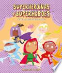 Superheroínas y superhéroes. Manual de instrucciones