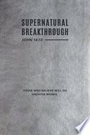 Supernatural Breakthrough Journal