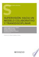 Supervisión: Hacia un modelo colaborativo y transdisciplinar