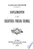 Suplemento a la Bibliotheca peruana colonial