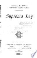 Suprema ley ...