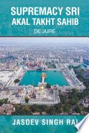 SUPREMACY SRI AKAL TAKHT SAHIB