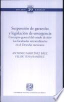 Suspensión de garantías y legislación de emergencia