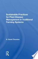 Sustainable Practices For Plant Disease Management In Traditional Farming Systems