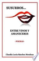 Susurros Entre Vinos Y Amaneceres