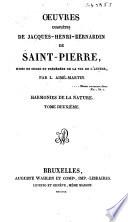 Œuvres comlètes de Jacques-Henri-Bernardin de Saint-Pierre, mises en ordre et précédées de la vie de l'auteur: Harmonies de la nature
