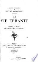 Œuvres complètes de Guy de Maupassant: La vie errante