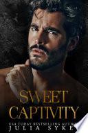 Sweet Captivity