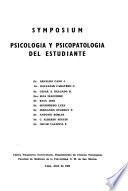 Symposium Psicología y Psicopatología del Estudiante, Clínica Psiqu[i]átrica Universitaria, Departamento de Ciencias Psicológicas, Facultad de Medicina de la Universidad N. M. de San Marcos, Lima, abril de 1966
