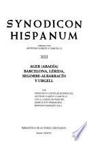 Synodicon Hispanum: Ager (Abadía), Barcelona, Lérida, Segorbe-Albarracín y Urgell