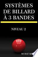 SYSTÈMES DE BILLARD À 3 BANDES