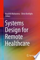 Systems Design for Remote Healthcare