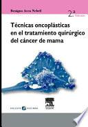 T Cnicas Oncopl Sticas En El Tratamiento Quir Rgico del C Ncer de Mama