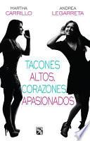 Tacones Altos, Corazones Apasionados / High Heels, Passionate Hearts