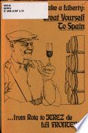 Take a Liberty--treat Yourself to Spain ... from Rota to Jerez de la Frontera
