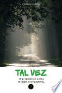Tal vez