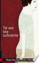 Tal vez sea suficiente