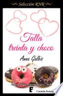 Talla treinta y choco