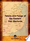 Talons and Fangs of the Eastern Han Warlords