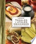 Tamales y Atoles Mexicanos