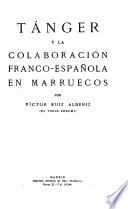 Tánger y la colaboración franco-española en Marruecos