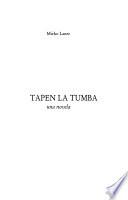Tapen la tumba