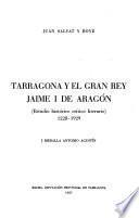 Tarragona y el gran rey Jaime I de Aragón