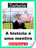 Tartaria - A história é uma mentira