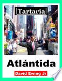 Tartaria - Atlántida