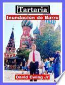 Tartaria - Inundación de Barro