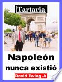 Tartaria - Napoleón nunca existió