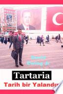 Tartaria - Tarih bir Yalandır