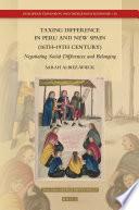 Taxing Difference in Peru and New Spain (16th–19th Century)
