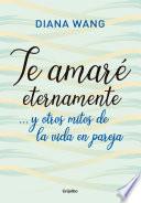Te amaré eternamente