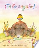 ¡Te lo regalo! (It's a Gift!)