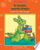 Te necesito, querido dragón / I Need You, Dear Dragon