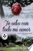 Te odio con todo mi amor. / I Hate You With All of My Love