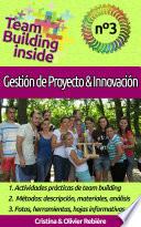 Team Building inside n°3 - Gestión de Proyecto & Innovación