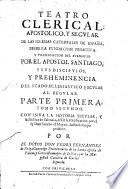 Teatro Clerical, Apostolico, Y Secular De Las Iglesias Catedrales De España