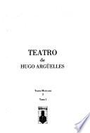 Teatro de Hugo Argüelles