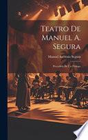 Teatro De Manuel A. Segura