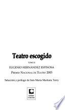 Teatro escogido: La Simona ; El Elegido ; La Balsa