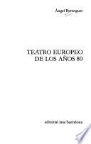 Teatro europeo de los años 80
