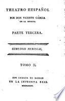 Teatro Hespanol por Don Vicente Garcia de la Huerta