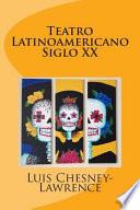 Teatro Latinoamericano Siglo XX