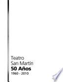 Teatro San Martín, 50 años