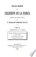 Teatro selecto de Calderón de la Barca: Comedias de capa y espada