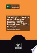 Technological Innovation in the Teaching and Processing of Lsps: Proceedings of Tislid'10